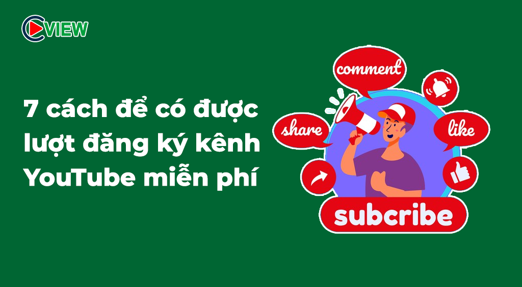 7 cach tang luot dang ky youtube mien phi