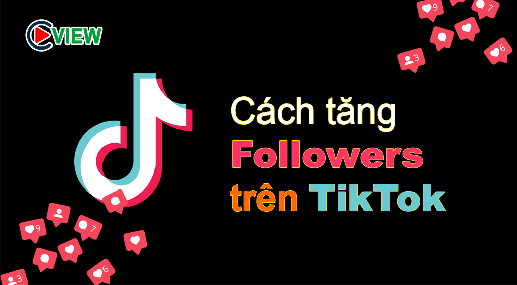 Cách tăng followers trên tiktok