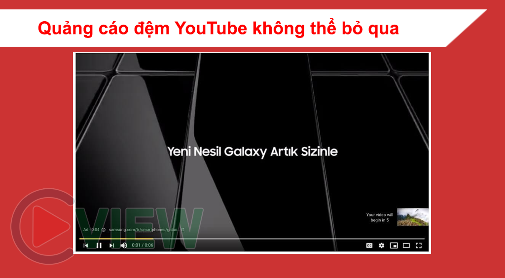 Quảng cáo YouTube không thể bỏ qua