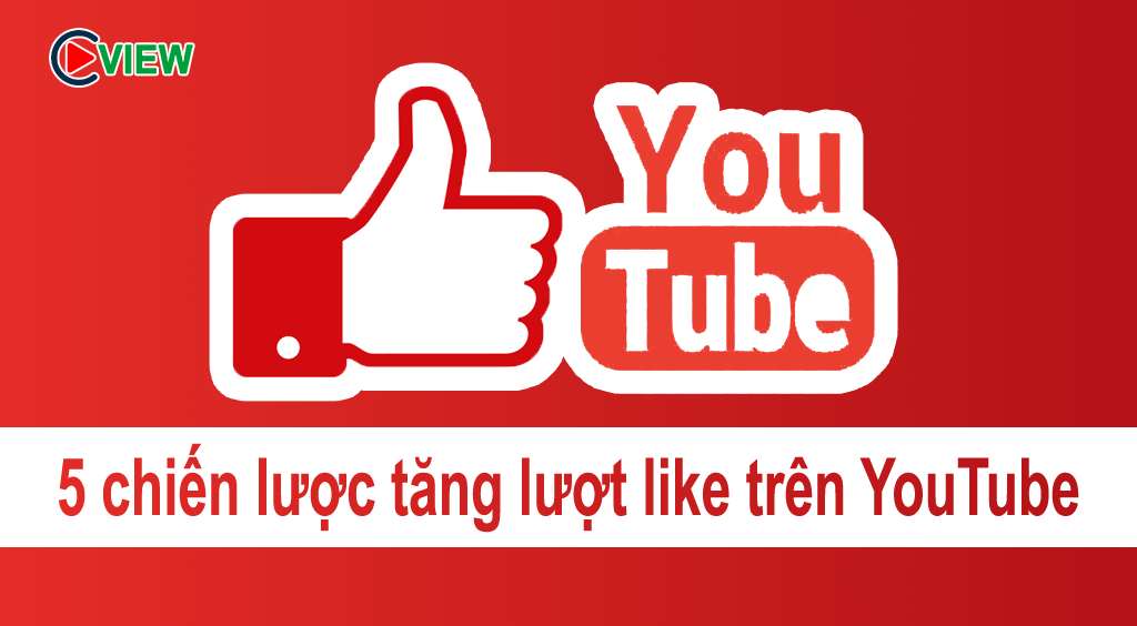 Tăng lượt like youtube cho video