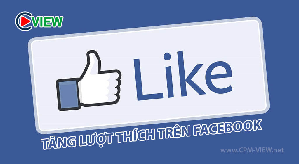 Tăng lượt thích trên facebook