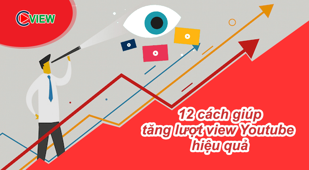 Tăng lượt view youtube hiệu quả
