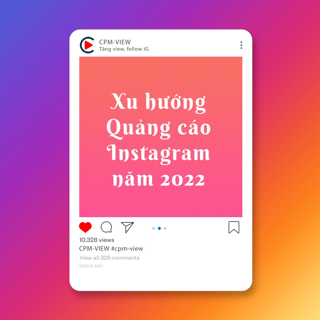xu-huong-qc-insta-2022