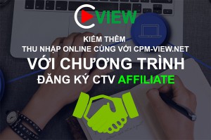 đang ky affiliate voi cpm view