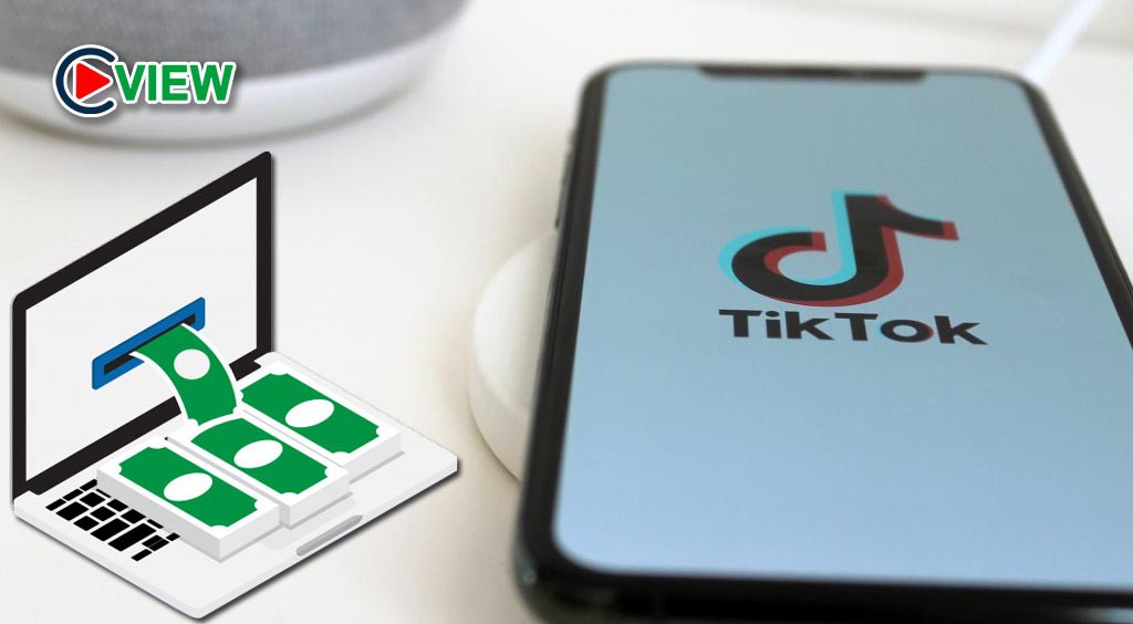 cách kiếm tiền trên tiktok 2020