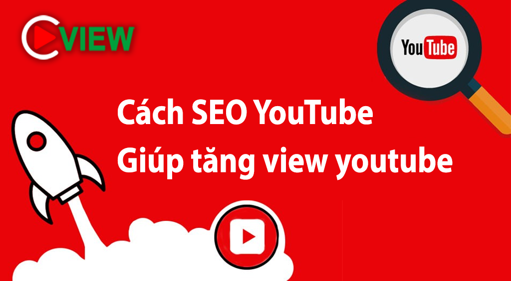 lam seo youtube va tang view youtube hieu qua