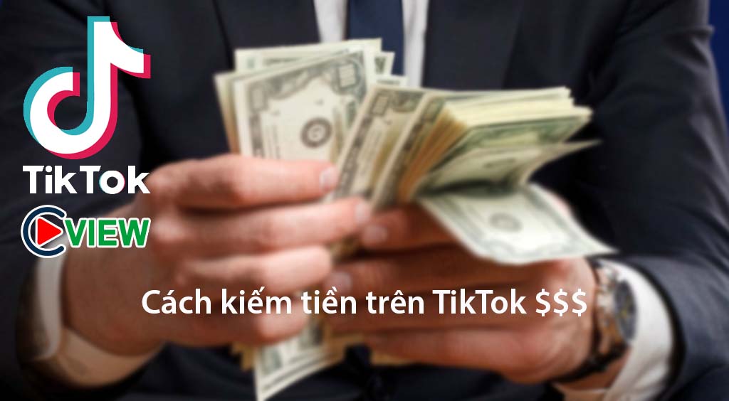 4 cách để kiếm tiền từ tiktok.