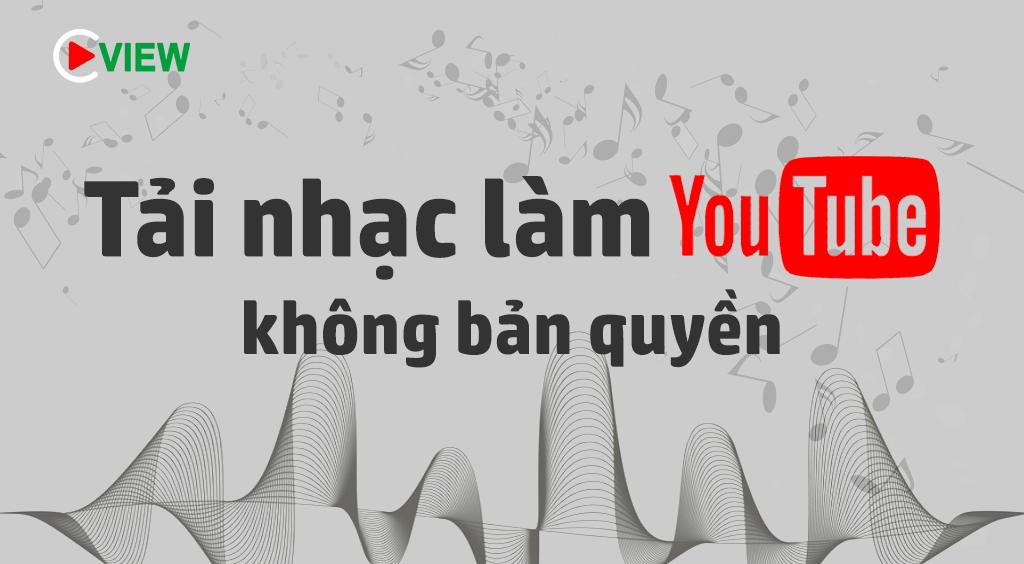 tai nhac lam youtube khong ban quyen