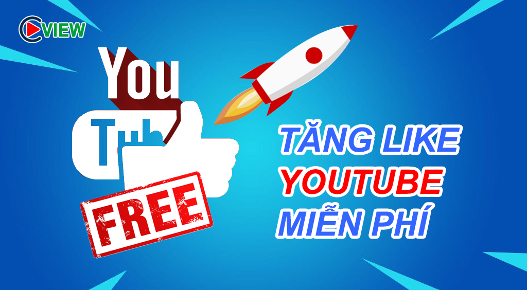 tăng like youtube miễn phí