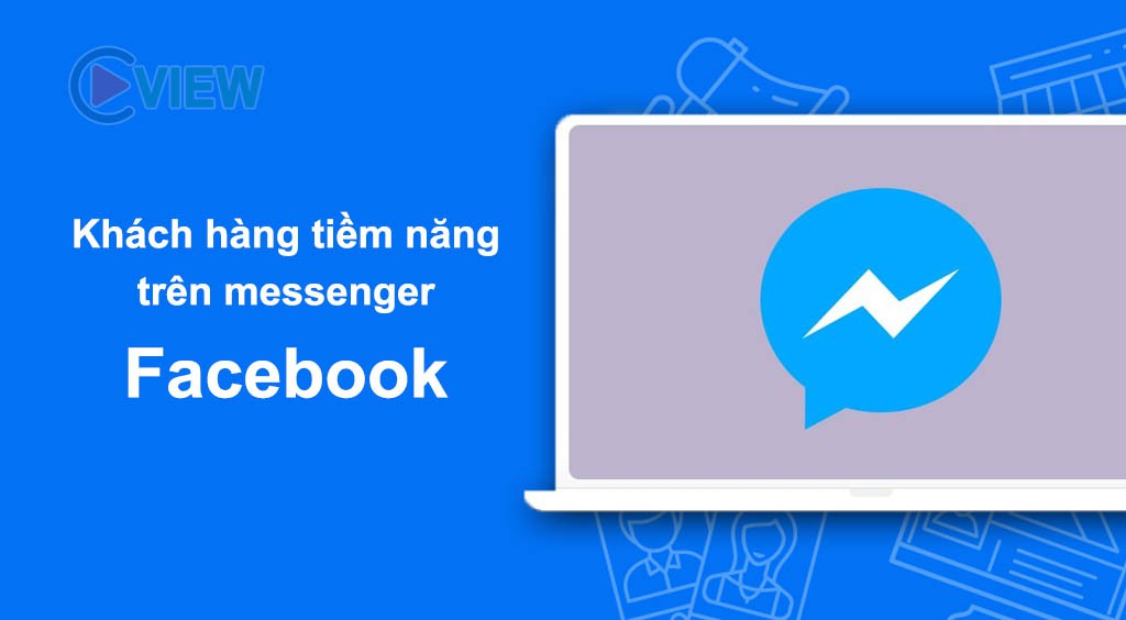 tương tác khách hàng tiềm năng trên mesenger facebook